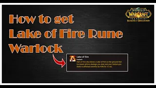 How to get Lake of Fire Rune Warlock [WoW SoD Guide]