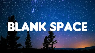 Taylor Swift - Blank Space (Lyrics Mix)