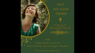 08 - Folge deiner Intuition - oder: Wer suchet der findet.