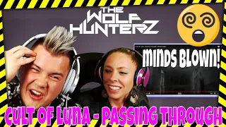 Cult Of Luna - Passing Through - Official Video | THE WOLF HUNTERZ Jon and Dolly Reaction