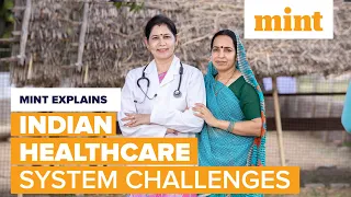 India’s Healthcare Ambitions | Mint Explains | Mint
