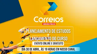 CONCURSO CORREIOS: PLANEJAMENTO DE ESTUDOS + LANÇAMENTO DO CURSO