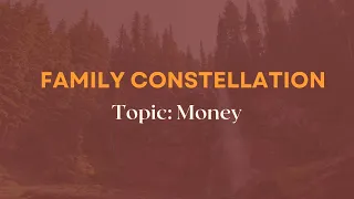 Family Constellation on the Topic of Money