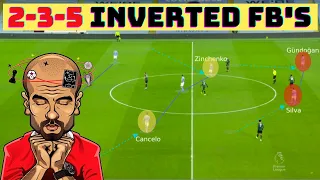 PEP GUARDIOLA + MAN CITY'S 2-3-5 POSSESSION SYSTEM WITH INVERTED FULL BACKS EXPLAINED