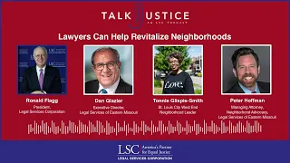 LSC Talk Justice Podcast - Episode 68 - Lawyers Can Help Revitalize Neighborhoods