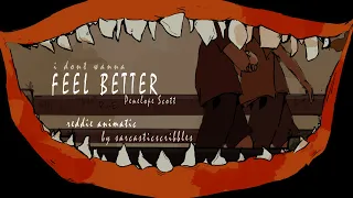 (I dont wanna) FEEL BETTER || IT animatic