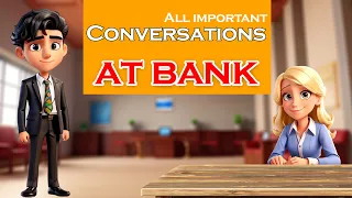 At Bank | Improve your English | All improtant conversations | Listening and Speaking