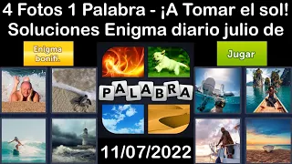 4 Fotos 1 Palabra - ¡A Tomar el sol! - 11/07/2022 - Solucion Enigma diario + Enigma bonifi - julio