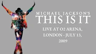 Michael Jackson's THIS IS IT (Live At O2 Arena - July 13, 2009) (Full FANMADE Concert)