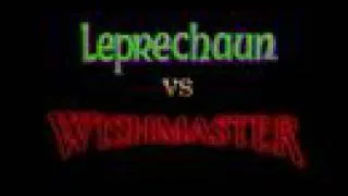 LEPRECHAUN vs. WISHMASTER!