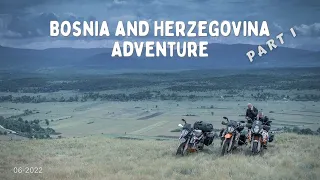 Bosnia and Herzegovina ‘22 adventure - part 1