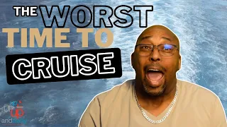 Worst time to take a Caribbean Cruise