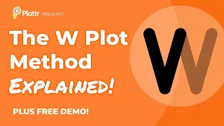 How to Use the W Plot Method to Outline Your Story