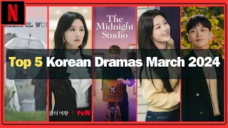 5 Must-See Korean Dramas March 2024 | From "Queen of Tears" to "Chicken Nugget |