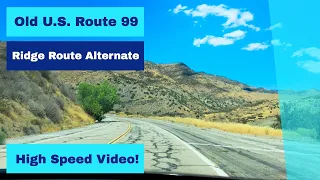 Old U.S. Route 99 - Ridge Route Alternate - High Speed Driving Video