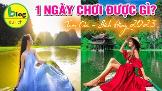 Du lịch Ninh Bình tự túc 2023 - Chia sẻ kinh nghiệm 1 ngày tham quan Tam Cốc Bích Động