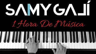 Samy Galí - 1 Hora de Música Cristiana Instrumental en Piano | 2021 Version