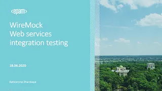 TAD Talks #3: Test Automation Technologies - WireMock: Web Services integration testing