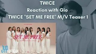 TWICE Reaction with Gio TWICE "SET ME FREE" M/V Teaser 1