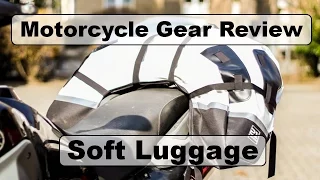Motorcycle Riding Gear - Soft Luggage - Test and Review