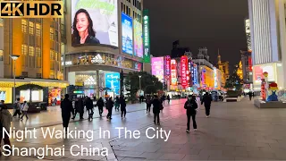 Night Walking In The City | Shanghai China | 4K HDR