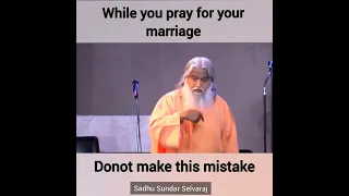 While you pray for your marriage donot make this mistake || Sadhu sundar selvaraj