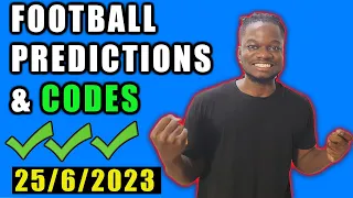 FOOTBALL PREDICTIONS TODAY 25/6/2023 SOCCER PREDICTIONS TODAY | BETTING TIPS, #footballpredictions