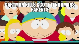 South Park Evil Cartman kills Scott Tenormans Parents