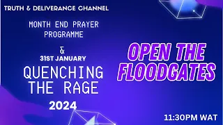 31ST JANUARY QUENCHING THE RAGE PRAYER -MY YEAR OF OPEN DOORS AND DIVINE SPEED