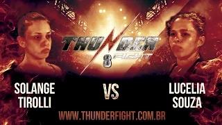 Thunder Fight 8 - Lucélia Souza vs Solange Tirolli