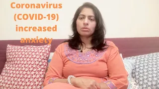 Dealing with anxiety coronavirus (COVID-19)