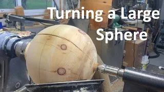 Woodturning a Large Sphere