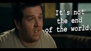 Nick Frost   Shaun of the Dead   Not the end of the world