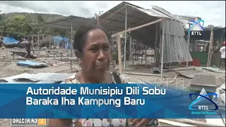 Autoridade Munisipiu Dili Sobu Baraka Iha Kampung Baru