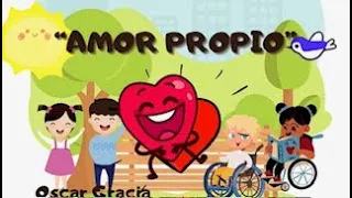 CUENTO “AMOR PROPIO” (CÓMO MANEJAR LA AUTOESTIMA DEL NIÑO)