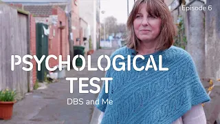 Parkinson's, DBS and Me - Episode 6: Psychological Test