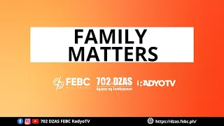 Family Matters | May 9, 2024