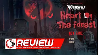 Werewolf: The Apocalypse - Heart of the Forest PS 4 Review (Rogue Gaming)
