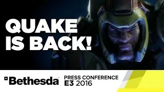 Quake Reveal Stage Show - E3 2016 Bethesda Press Conference