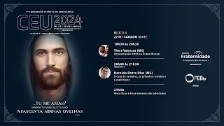 4) Tim e Vanessa - Haroldo Dutra Dias - 7º CEU - Congresso Espírita de Uberlândia | Dia 2 - Noite