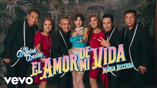 El Amor de mi Vida - María Becerra y Los Ángeles Azules - LETRA