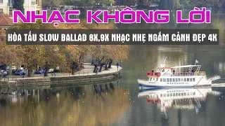 LK Hòa Tấu Không Lời Slow Ballad Nhạc Nhẹ Nhàng Ngắm Cảnh Đẹp Đường Phố Tây - Không Lời Nước Ngoài