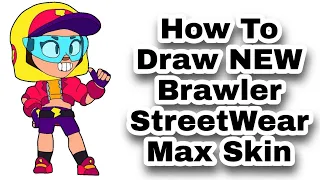 How To Draw NEW Brawler StreetWear Max Skin - Brawl Stars Step by Step