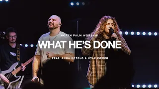 What He's Done by Passion (Anna Sotelo & Kyle Power) | North Palm Worship