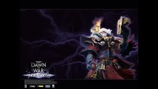 Warhammer 40,000: Dawn of War – Soulstorm…Пусть галактика горит огнём!