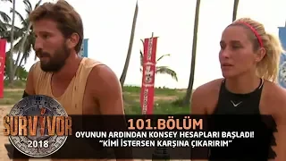 Survivor 2018 | | 101. Bölüm |  Oyundan Sonra Konsey Hesapları "Kimi İstersen Karşına Çıkarırım"