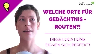 Tipps zur Loci-Methode: Welche Orte für die Routen nehmen?