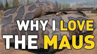 Why I LOVE the MAUS in World of Tanks!