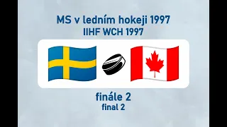 MS v ledním hokeji 1997, SWE-CAN (finále 2)