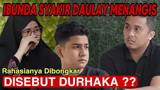 Dituduh Durhaka ⁉️ Tangisan Orang Tua Syakir Daulay, Pecah Disini